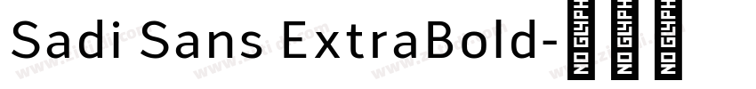Sadi Sans ExtraBold字体转换